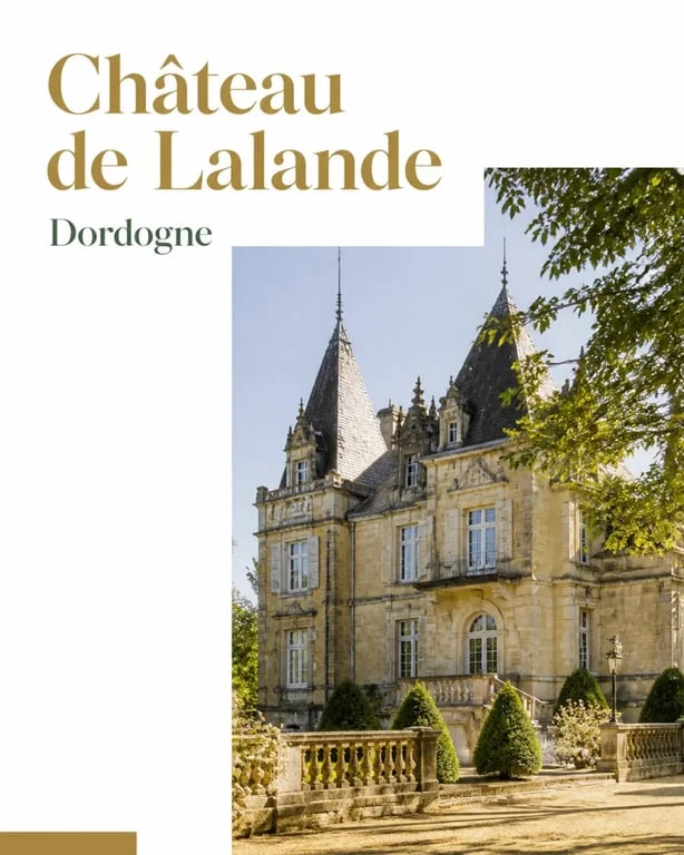 Vue extérieure du Château de Lalande en Dordogne, un hôtel de charme au cœur du Périgord.